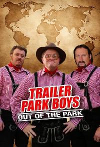Trailer Park Boys Out Of The Park